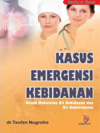 Kasus Emergency Kebidanan untuk Kebidanan dan Keperawatan