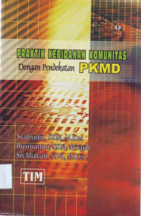 Praktik Kebidanan Komunitas dengan Pendekatan PKMD