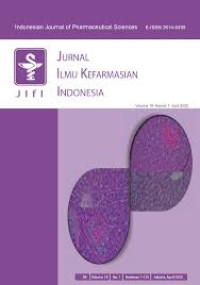 JURNAL ILMU KEFARMASIAN INDONESIA (INDONESIAN JOURNAL OF PHARMACEUTICAL SCIENCE), VOL 18. NO 1. APRIL 2020