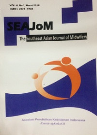 SEAJoM : The Southeast Asian Journal of Midwifery Volume 4, Nomor 1, Maret 2018