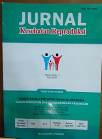 Jurnal Kesehatan Reproduksi Volume 6 No. 1 April 2015