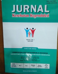 Jurnal Kesehatan Reproduksi Volume 7 No. 1 April 2016