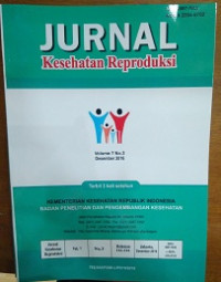 Jurnal Kesehatan Reproduksi Volume 7 No. 3 Desember 2016