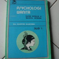 Psychologi Wanita: Gadis Remaja & Wanita Dewasa. Jilid 1